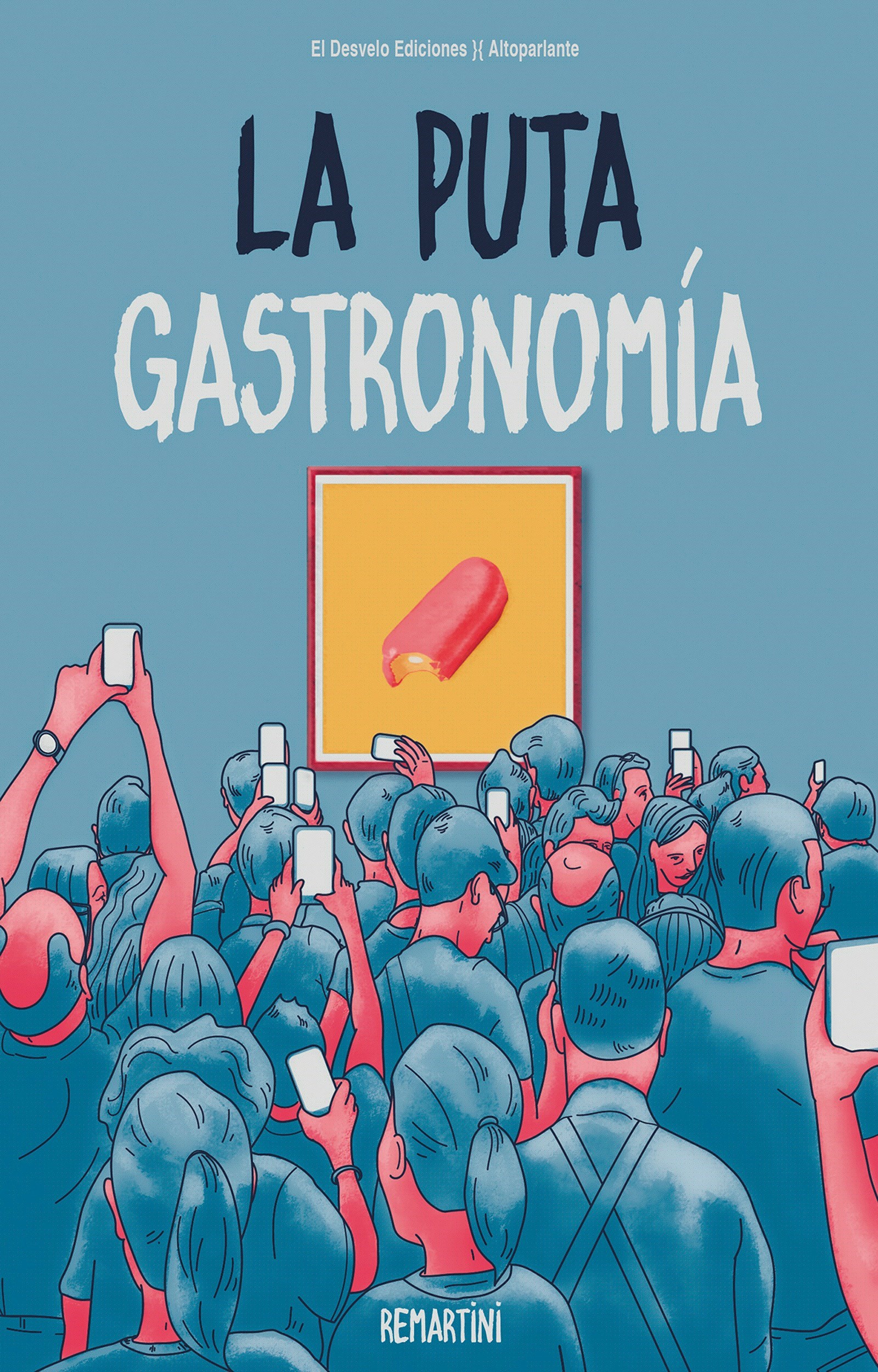 La puta gastronomía