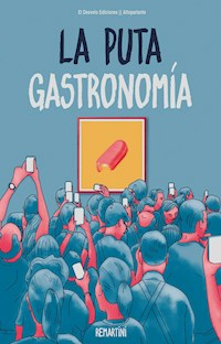 La puta gastronomía - Remartini - ebook