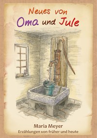 Neues von Oma und Jule - Maria Meyer - ebook