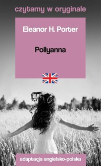 Pollyanna. - Porter Eleanor H. - książka