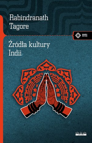 Źródła kultury Indii - Tagore Rabindranath - książka