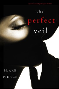 The Perfect Veil (A Jessie Hunt Psychological Suspense Thriller—Book Seventeen) - Blake Pierce - ebook