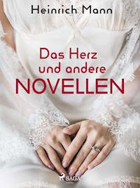 Das Herz und andere Novellen - Heinrich Mann - ebook