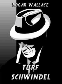 Turfschwindel - Edgar Wallace - ebook
