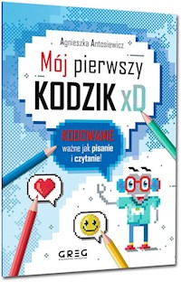 Mój pierwszy kodzik xD - Antosiewicz Agnieszka - książka