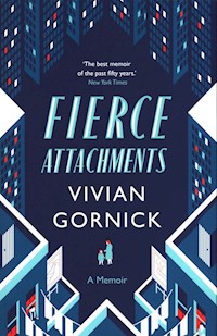Fierce Attachments - Gornick Vivian - książka