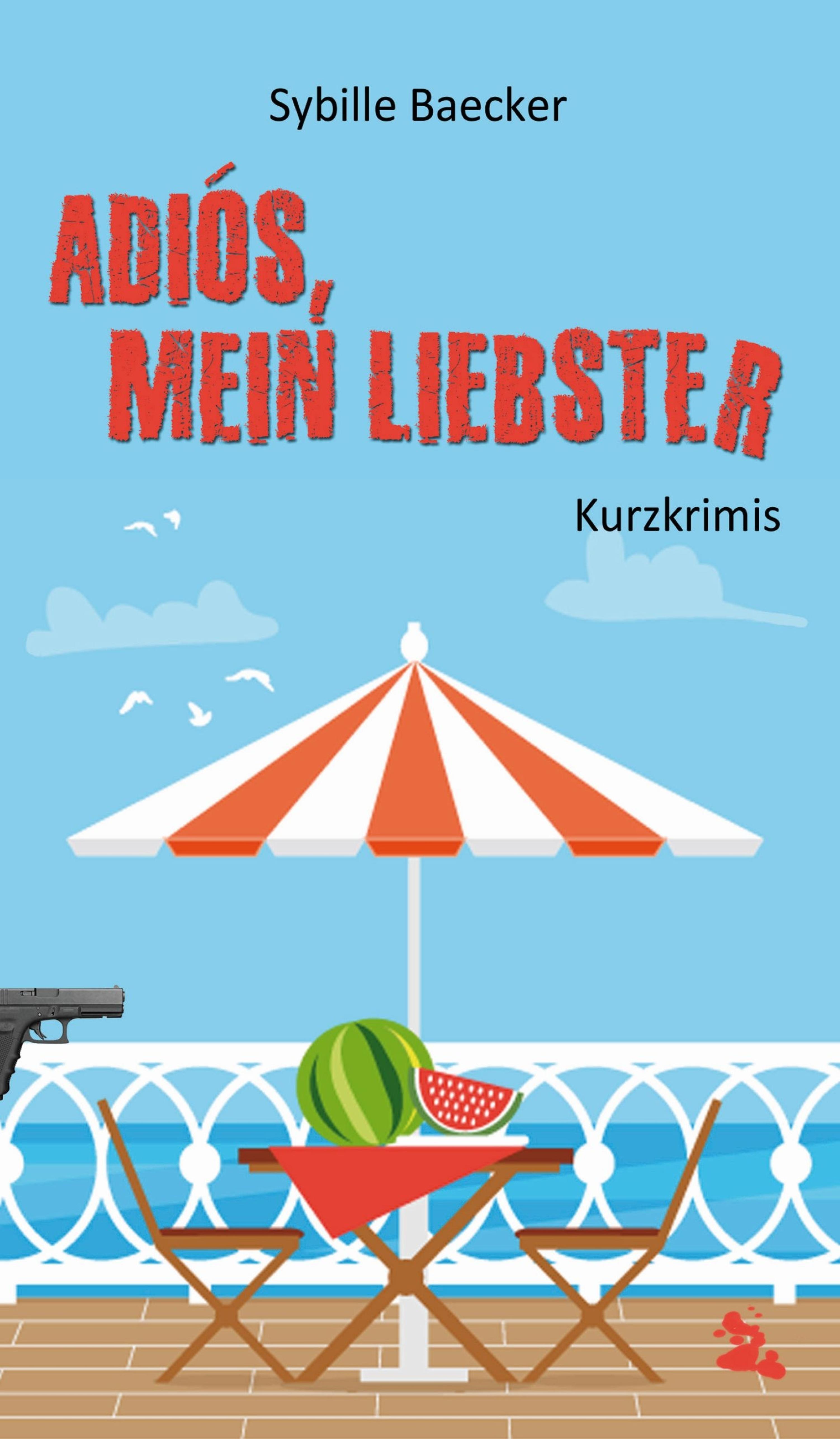 Adiós, mein Liebster