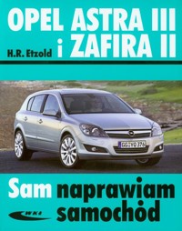 Opel Astra III i Zafira II - Hans-Rudiger Etzold - książka