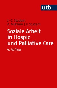Soziale Arbeit in Hospiz und Palliative Care - Johann Ch. Student - ebook