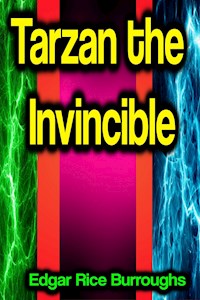 Tarzan the Invincible - Edgar Rice Burroughs - ebook