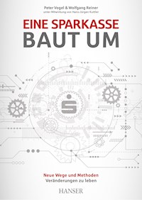 Eine Sparkasse baut um - Vogel Peter - ebook