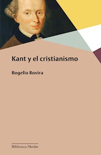 Kant y el cristianismo - Rogelio Rovira - ebook