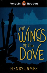Penguin Readers Level 5: The Wings of the Dove (ELT Graded Reader) - Henry James - książka