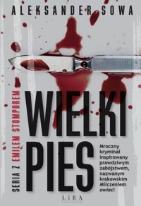 Wielki Pies. Seria z Emilem Stomporem. Tom 4 - Aleksander Sowa - ebook + audiobook + książka