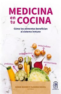 Medicina en tu cocina - Susan Bueno - ebook