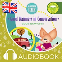 Good Manners in Conversation. The Adventures of Fenek - Dominika Gałka - audiobook