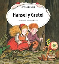 Hansel y Gretel - Jacob Grimm - ebook
