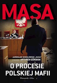 Masa o procesie polskiej mafii - Artur Górski - książka