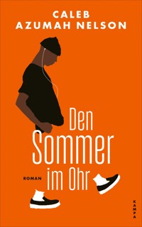Den Sommer im Ohr - Caleb Azumah Nelson - ebook