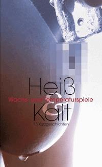 Heiß & Kalt - Jenny Prinz - ebook