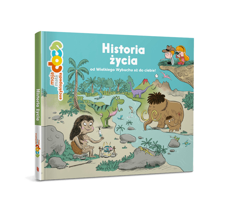 Historia życia od Wielkiego Wybuchu aż do ciebie! Moja mała encyklopedia DOCs. - Joanna Łapszyńska - książka