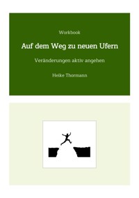Workbook: Auf dem Weg zu neuen Ufern - Heike Thormann - ebook