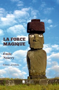 La force magique - Émile Nourry - ebook
