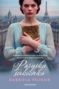 Paryska sukienka - Gabriela Feliksik - książka