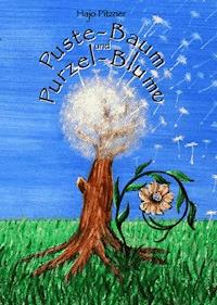 Puste- Baum und Purzel- Blume - Hajo Pitzner - ebook