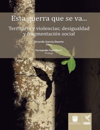 Esta guerra que se va... - Teofilo Vásquez - ebook