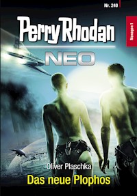 Perry Rhodan Neo 240: Das neue Plophos - Oliver Plaschka - ebook