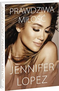 Prawdziwa miłość - Jennifer Lopez - książka
