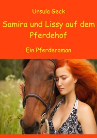 Samira und Lissy auf dem Pferdehof - Ursula Geck - ebook