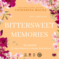 Bittersweet Memories. Off-Limits.  - Maura Catharina - ebook + audiobook