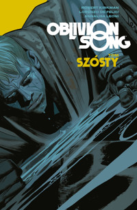 Oblivion song. Tom 6 - Robert Kirkman, Lorenzo De Felici - książka