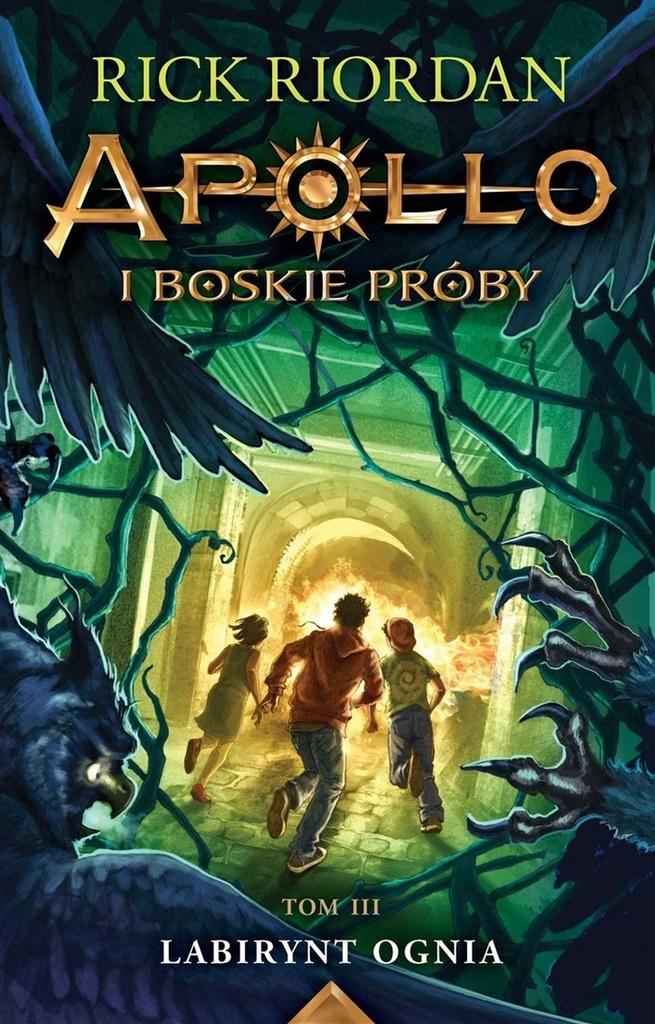 Labirynt Ognia. Seria Apollo i boskie próby. Top 3 - Rick Riordan, Agnieszka Fulińska - książka