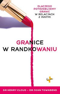 Granice w randkowaniu - John Townsend - książka