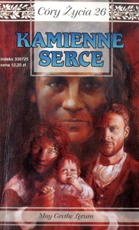 Córy życia. Kamienne serce - May Grethe Lerum - ebook