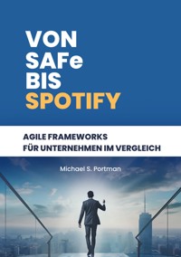 Von SAFe bis Spotify - Michael S. Portman - ebook