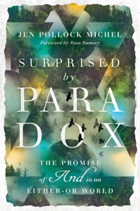 Surprised by Paradox - Jen Pollock Michel - ebook