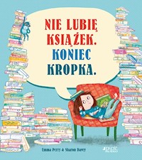 Nie lubię książek Koniec kropka - Perry Emma - książka