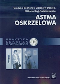 Astma oskrzelowa - Bochenek Grazyna, Doniec Zbigniew, Kryj-Radziszewska Elżbieta - książka