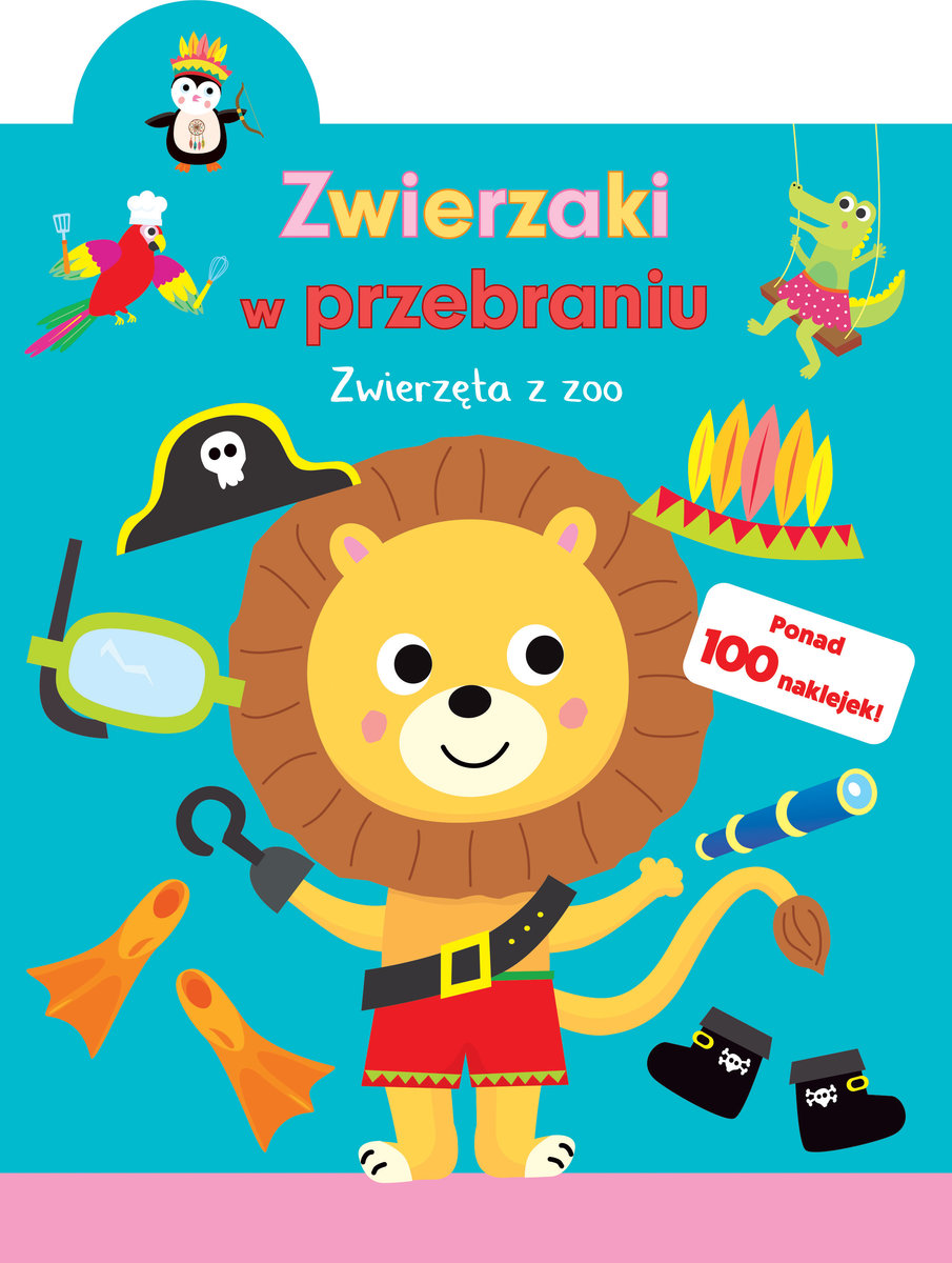 Zwierzaki w przebraniu. Zwierzęta z zoo - zbiorowa praca - książka