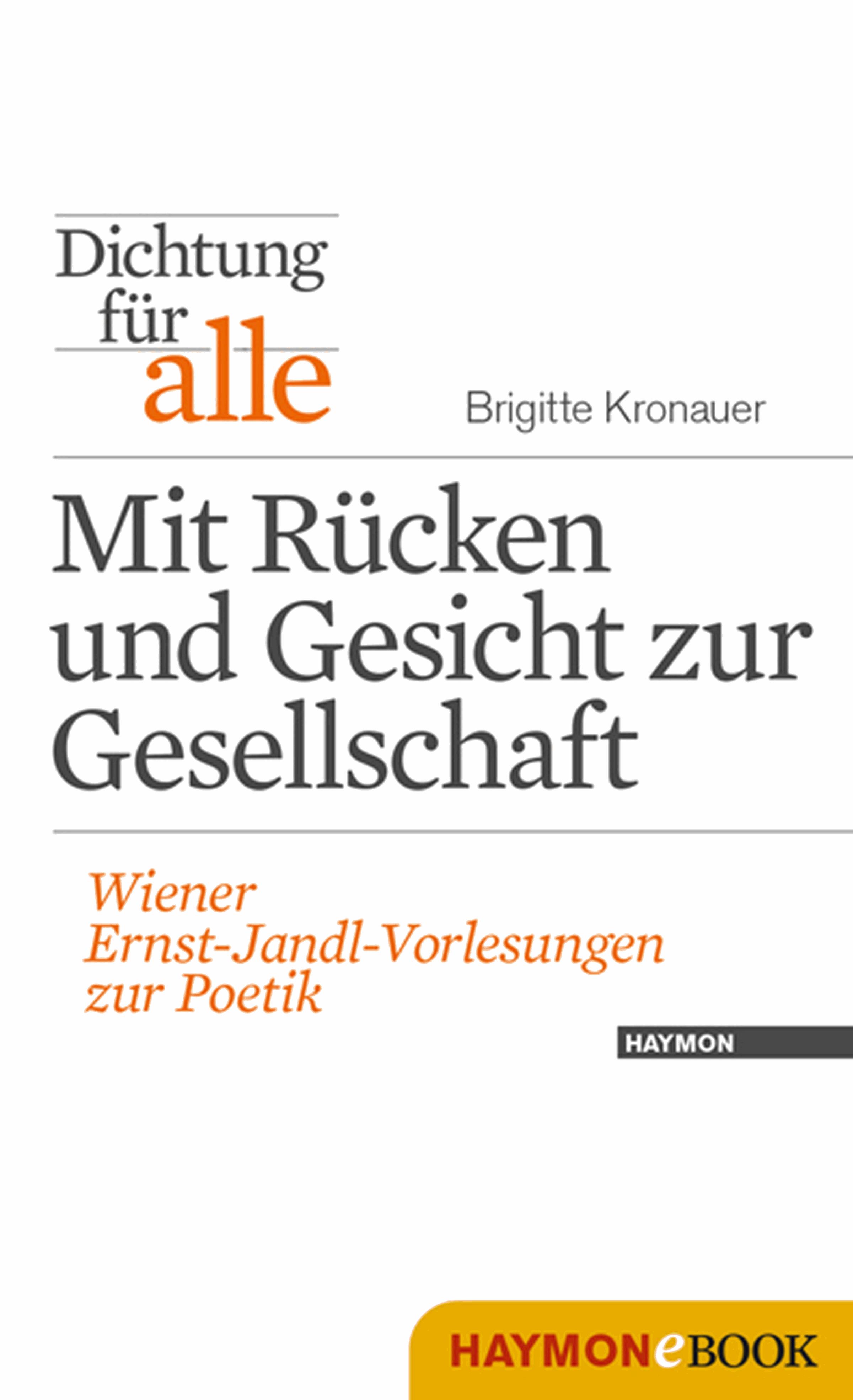 Dichtung für alle: Mit Rücken und Gesicht zur Gesellschaft