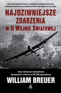 Najdziwniejsze zdarzenia w II wojnie światowej - Breuer William - książka