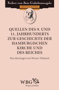 Quellen des 9. und 11. Jahrhunderts zur Geschichte der hamburgischen Kirche und des Reiches - Rudolf Buchner - ebook
