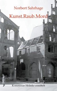 Kunst.Raub.Mord - Norbert Sahrhage - ebook