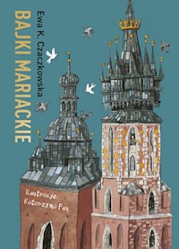 Bajki mariackie - Czaczkowska Ewa K. - książka