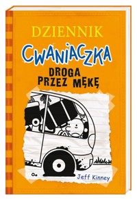 Dziennik cwaniaczka Droga przez mękę - Jeff Kinney - książka
