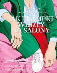 Modnie i wygodnie - Grażyna Olbrych; Dagmara Radzikowska - ebook
